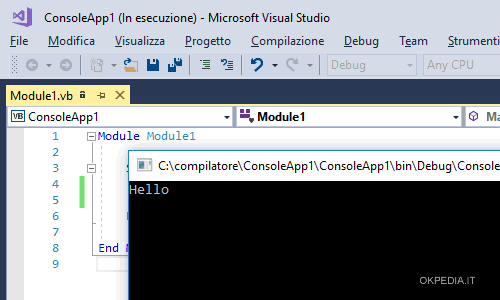 premere F5 oppure premere Debug nel menu in alto e selezionare Avvia Debug